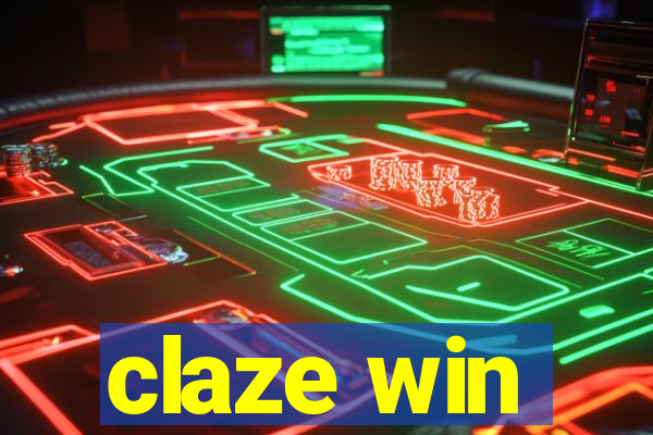 claze win